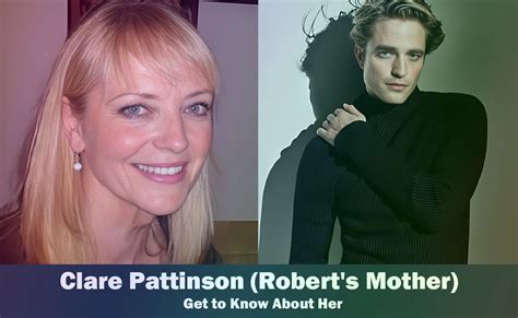 Robert Pattinsons Supportive Mother: Who is Clare。